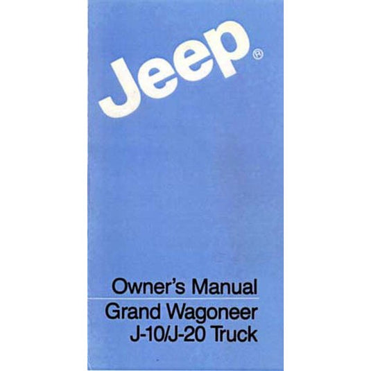 Bishko Automotive Literature Factory Authorized Owners Manuals for 66-91 Wagoneer, Grand Wagoneer & J-Series Trucks